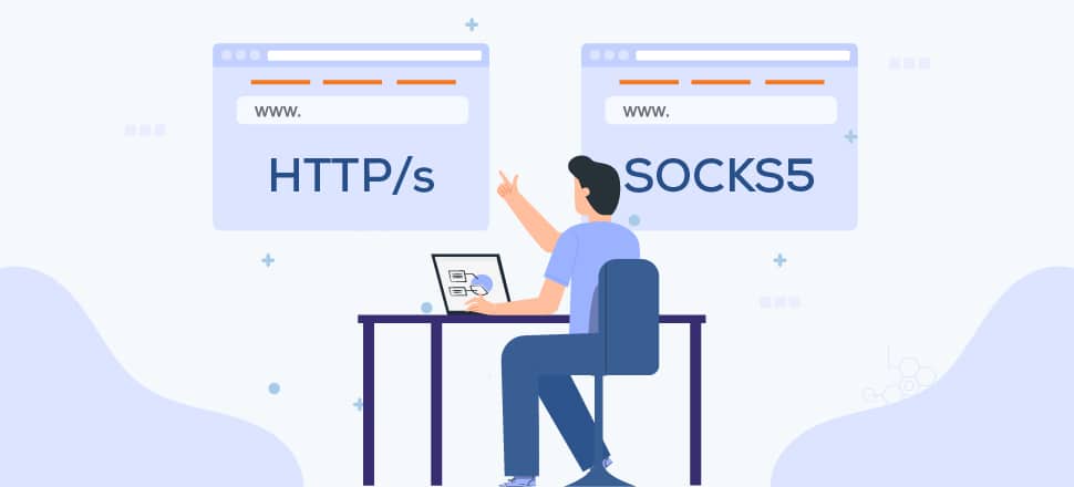 HTTPS Proxies vs SOCKS5