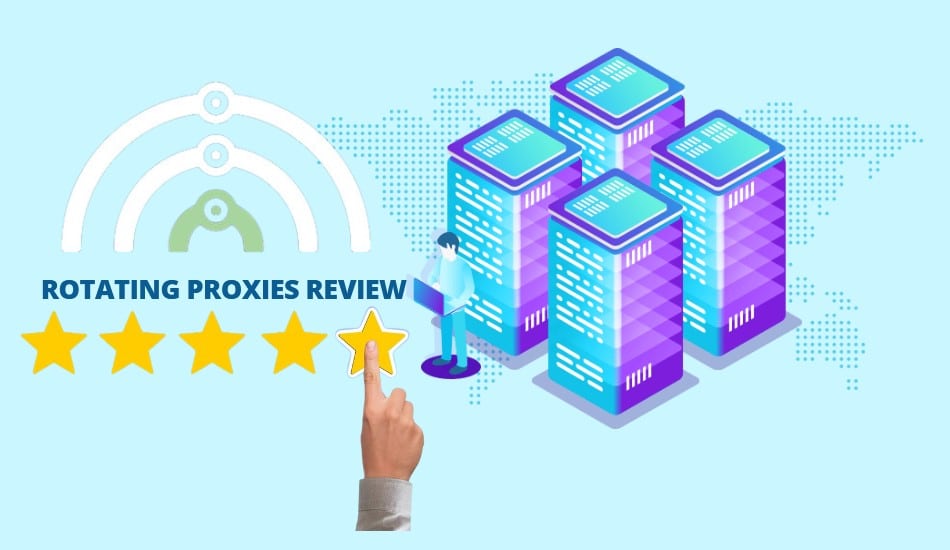 Rotating Proxies Review