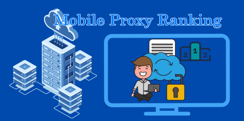 Mobile Proxy Ranking List