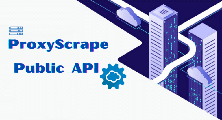 How to Use Free ProxyScrape API | ProxySP