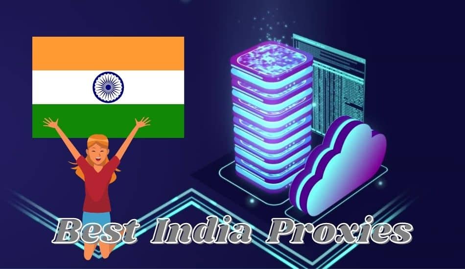 Best India Proxies